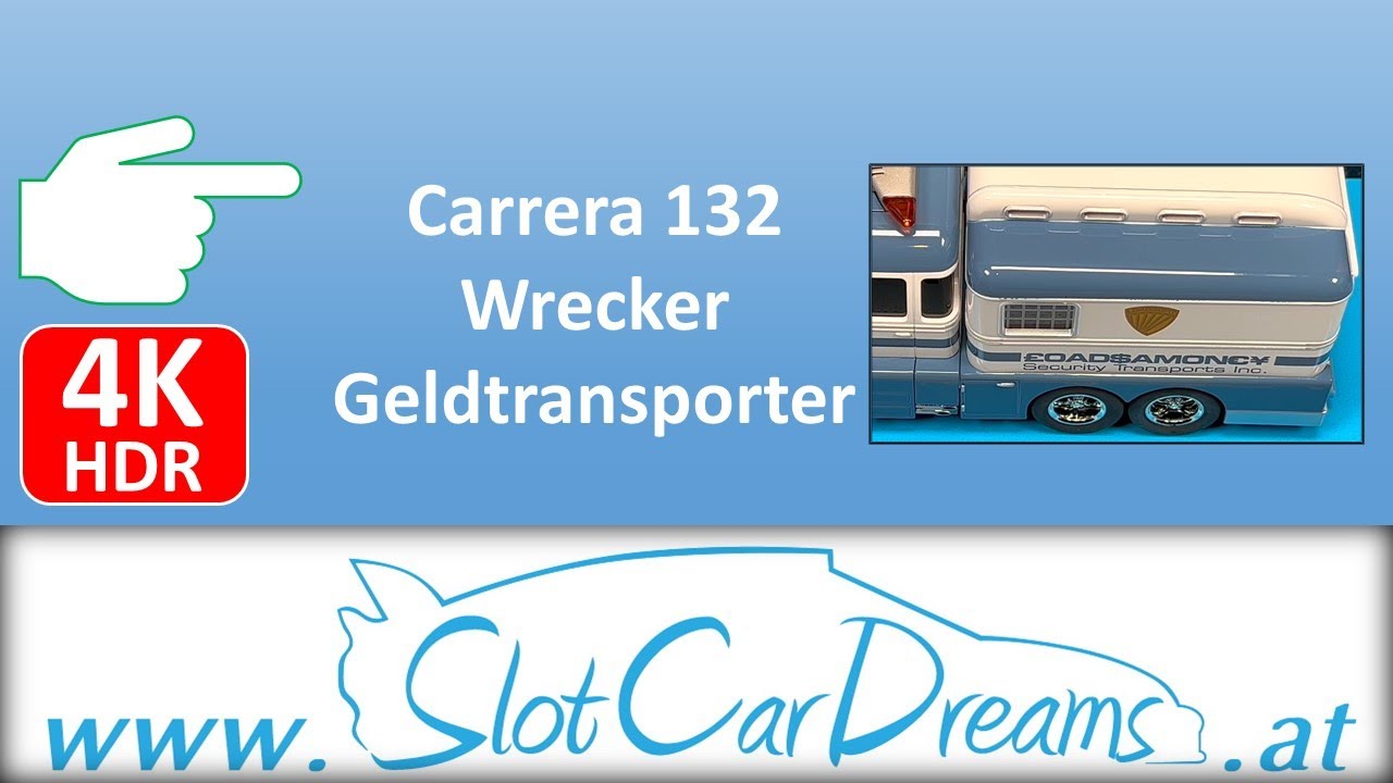 Carrera 132 Wrecker Geldtransporter