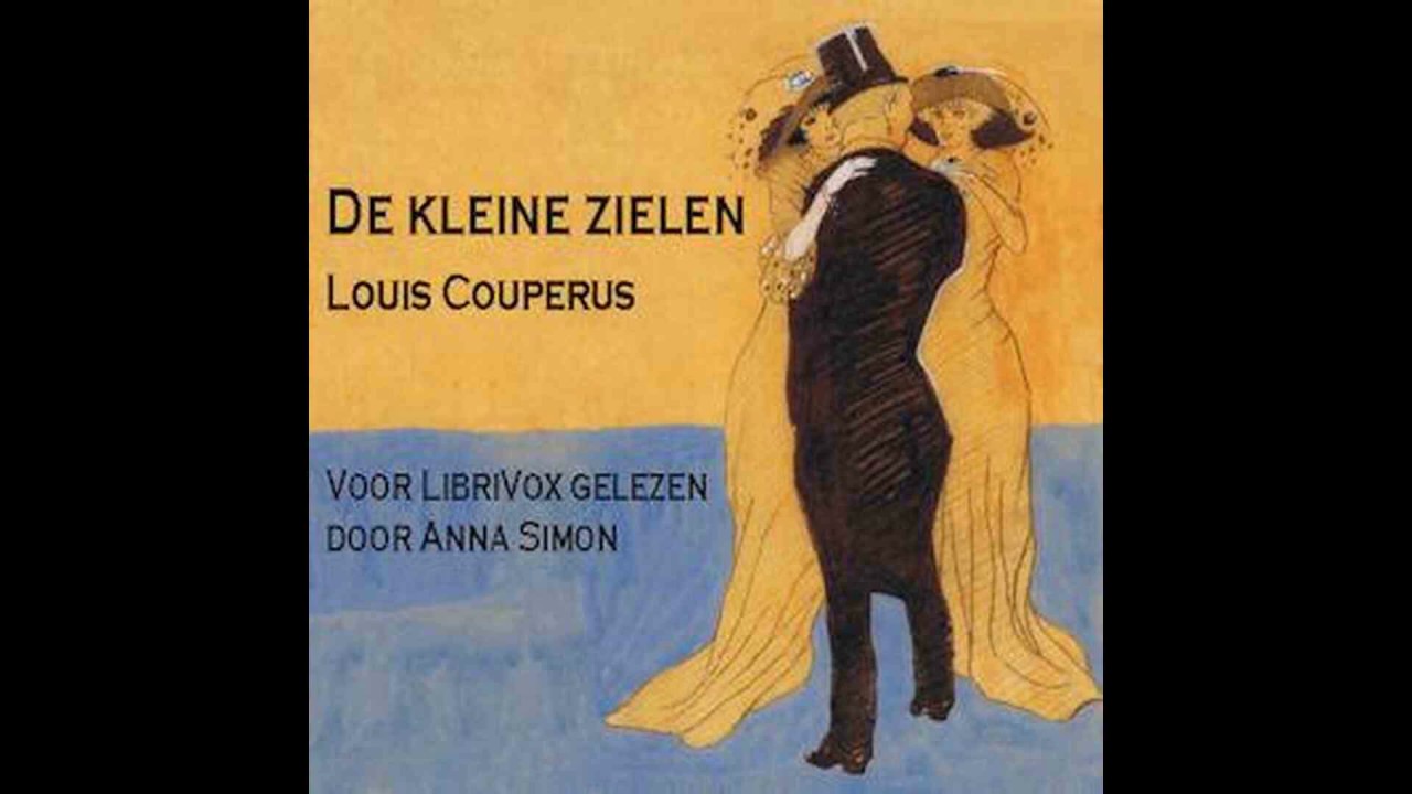 De Kleine Zielen by Louis Couperus 