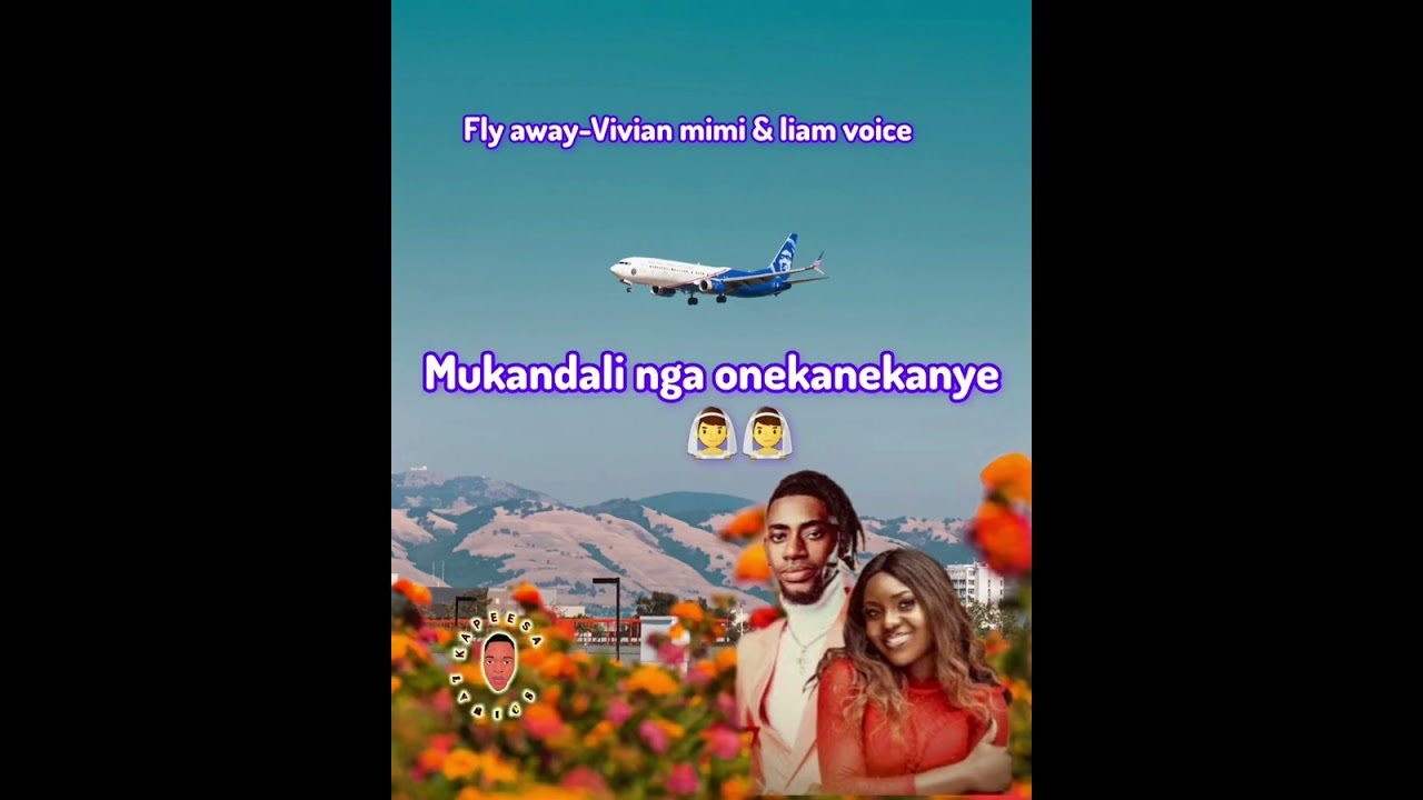 Fly away by liam voice featuring Vivian mimi official lyrics out