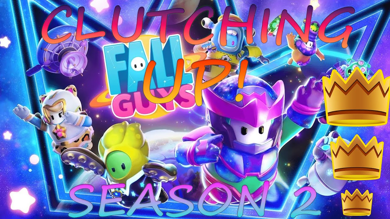 Clutching Up in Season 2 (Fall Guys) - YouTube