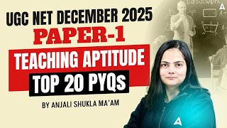 UGC NET Paper 1 Teaching Aptitude | UGC NET Teaching Aptitude TOP 20 PYQ&#39;s By Anjali Ma’am