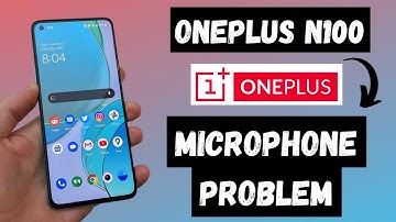 Oneplus Nord Microphone Problem Nord N100 || Mic not working