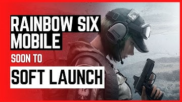 Rainbow Six Mobile to soft launch soon