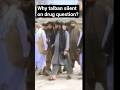 why talban silent on drug question #talban #afganistan #afghan #drug #drugaddiction