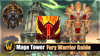 Mage Tower Timewalking Fury Warrior Guide + Gear/Consumables Tipps