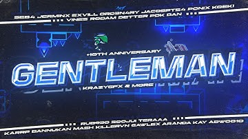 【𝟴𝗞】GENTLEMAN by KrazyGFX & more | Semi-Deco Level | Gangnam Style Sequel | Geometry Dash 2.11