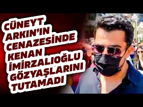 CÜNEYT ARKININ CENAZESİNDE KENAN İMİRZALIOĞLU GÖZYAŞLARINI TUTAMADI