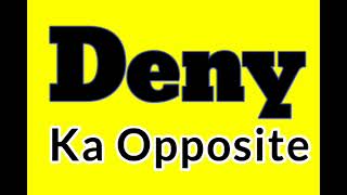 Deny opposite word in english | Deny ka antonym word in english | Deny ka opposite word kya hai