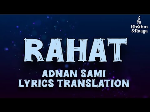 RAHAT LYRICS TRANSLATION - ADNAN SAMI #adnansami #rahat #trending #songlyrics #love #song #music 