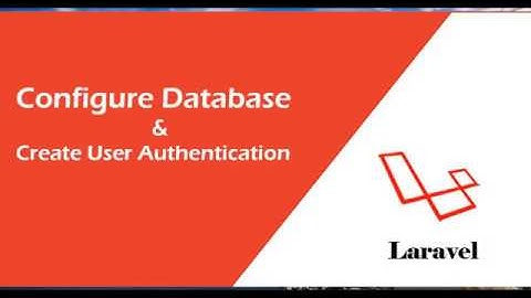 (Part 3) Laravel Database Configuration & User Authentication