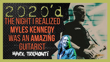 The Night Mark Tremonti Found Out Myles Kennedy is an AMAZING GUITARIST