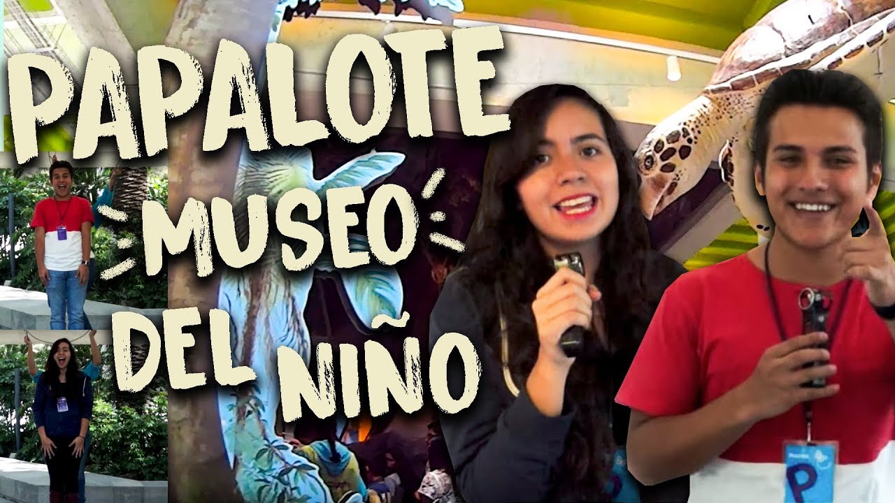 Nos metimos a una burbuja | Papalote Museo del Niño ciudad elmina menu