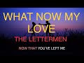 What now my love   the lettermen  with sing along  lyrics