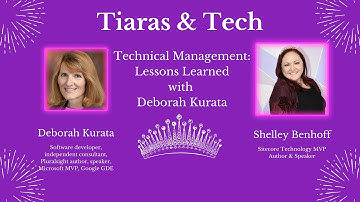 Technical Management Lessons Learned with Deborah Kurata