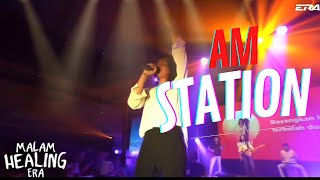 AM Station : Dear God by Amir Masdi at Malam Healing Era ✨