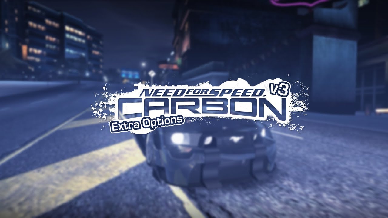 NFS Carbon - Extra Options - v3 [OFFICIAL RELEASE!]... - youtube