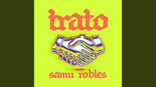 Trato - Samu Robles