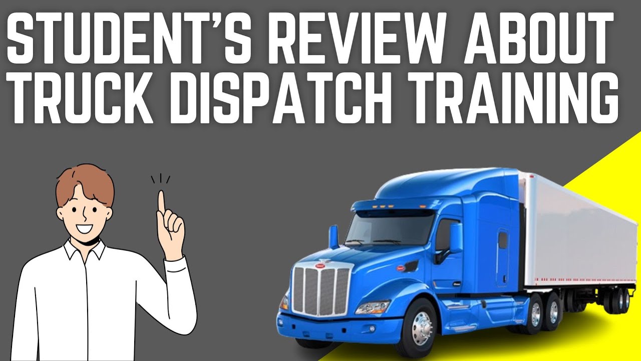 Student’s Review about Truck Dispatch Training - YouTube