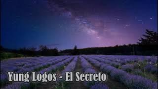 Yung Logos - El Secreto
