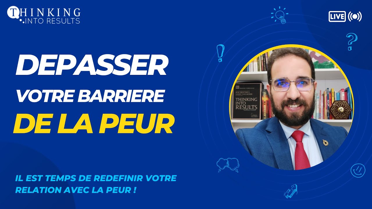Comment Dépasser Votre Barrière De LA PEUR ? - YouTube