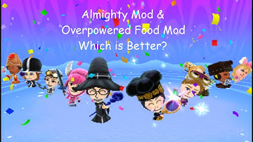 Miitopia - Almighty Mod & OP Food Mod - Which is better?