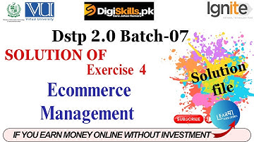 E-Commerce Management exercise no 4 batch 7 solution 2024  | # ECommerceexercise4  #digiskills