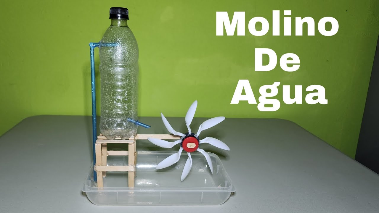 Como Hacer Un Molino De Agua