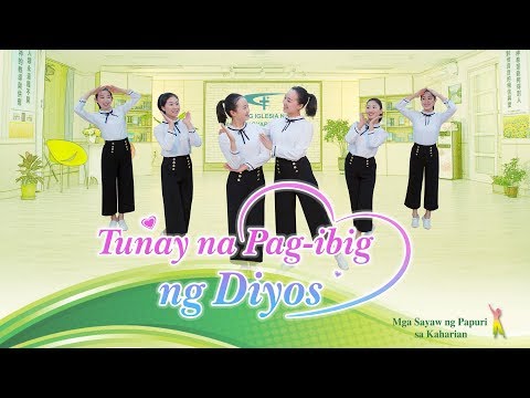 Praise Song | "Ang Tunay na Pag-ibig ng Diyos" | Christian Dance