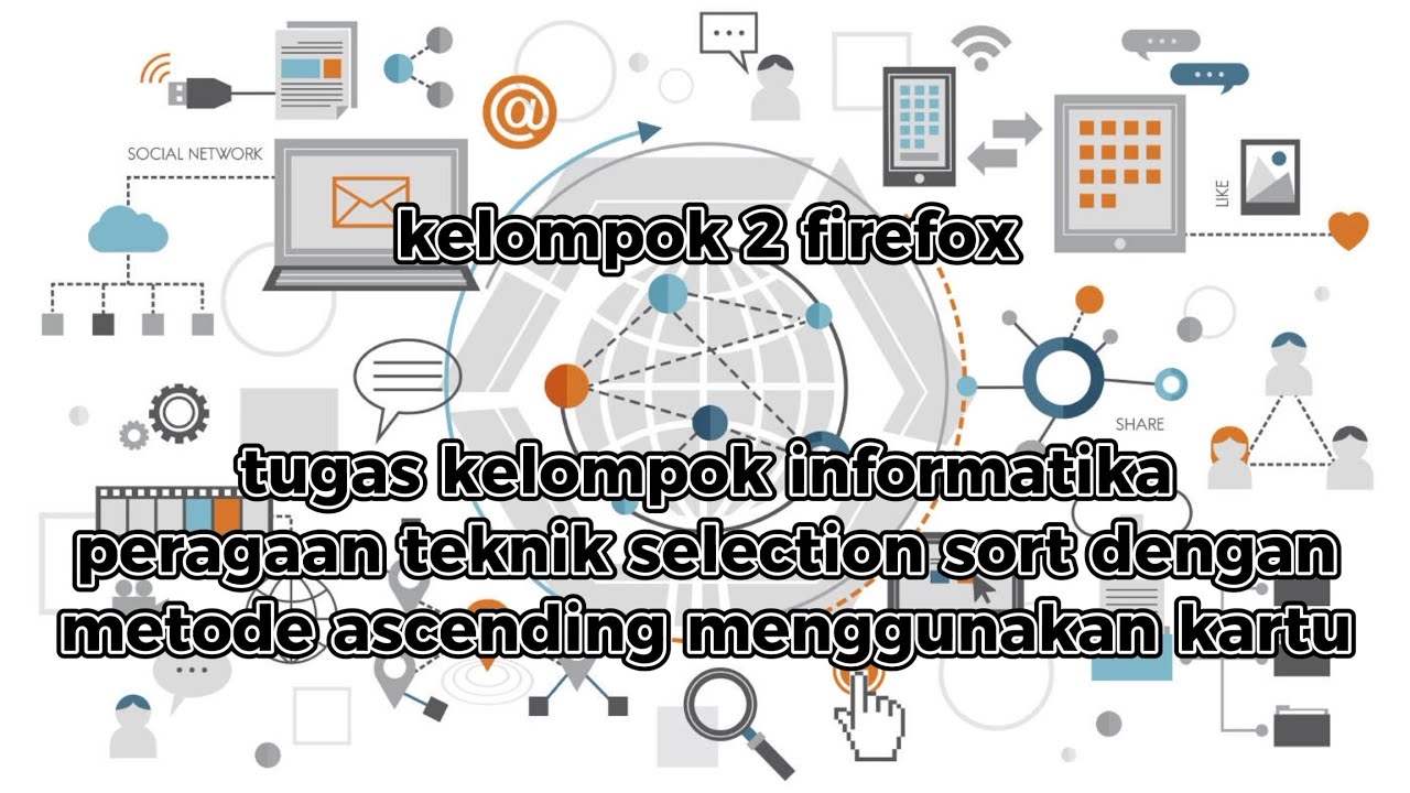 Cara kerja Selection Sort - kelompok FireFox - kelas X.2 SMADAS - YouTube