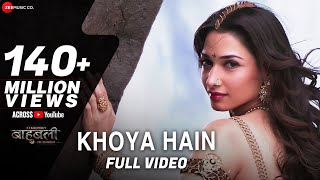 Khoya Hain - Full Video | Baahubali - The Beginning | Prabhas &amp; Tamannaah | M.M Kreem , Manoj M