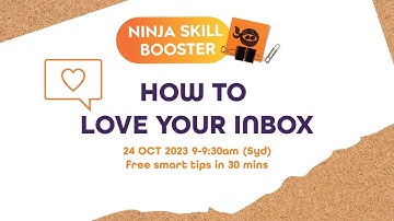 Ninja Skill Booster - How to Love Your Inbox - 24th Oct 2023