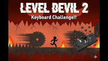 Try Not To Break Your Keyboard Challenge | Level Devil 2 Hindi Gameplay