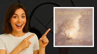 Trusting the Gold by Tara Brach Audiobook Review – Heal with Radical Self-Compassion
