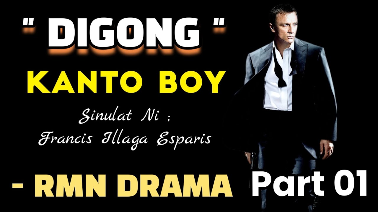 DIGONG' Kanto Boy | RMN DRAMA Part 01