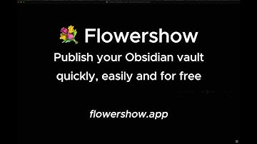 Publish an Obsidian vault quickly, easily and for free with Flowershow