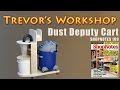 Oneida Dust Deputy Cart (Shopnotes #109)