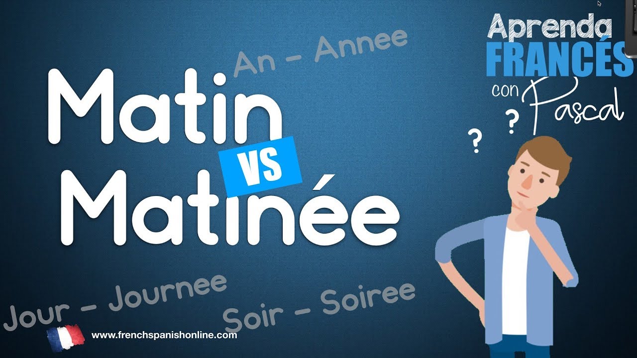Matin matinée en francés, soir, soirée con Pascal - YouTube