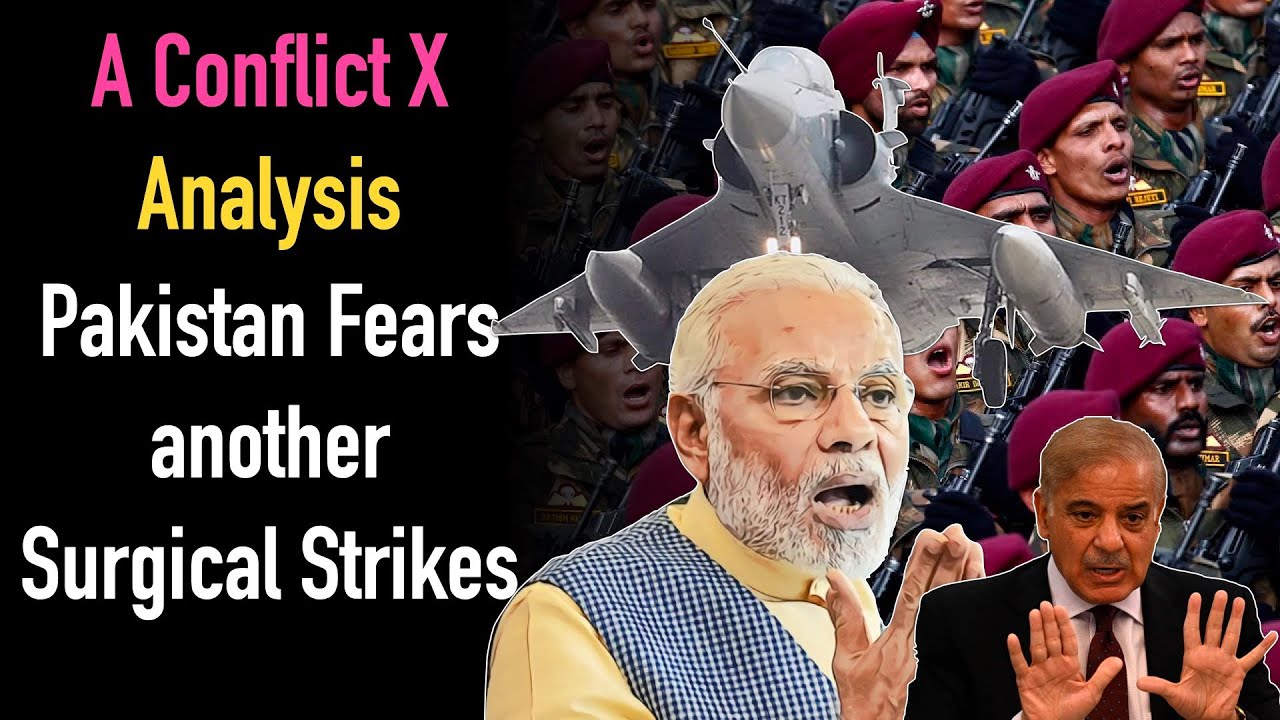 Pakistan Fears another Surgical Strikes