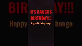 Its Baugo Birthday