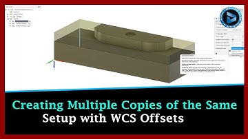 Creating Multiple Copies of the Same Setup with WCS Offsets || Dynamic Design Creations