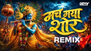 Mach Gaya Shor Saari Nagri Re - Remix मच गय शर Dahi Handi Dj Song 2026 Berry Music