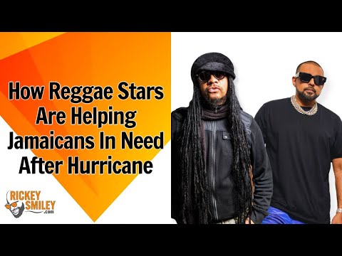 How Reggae Stars Are Helping Jamaicans In Need After Hurricane