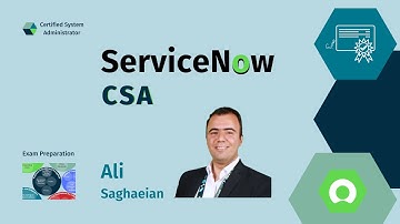 Introduction to ServiceNow Certified System Administrator (CSA) Exam