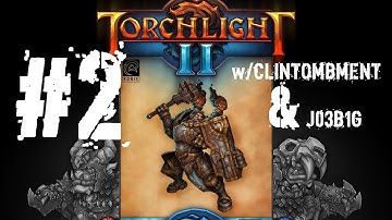 Torchlight 2 w/ Clintombment & J03B1G: Episode 2 - Loading screens load.
