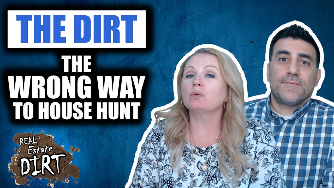 The WRONG WAY to house hunt Real Estate Dirt Podcast 2023 38 YouTube