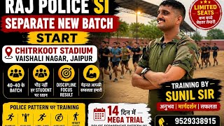 Raj Police SI Separate New Batch Start 🔥 | Chitrakoot Stadium Jaipur | Training By Sunil Sir