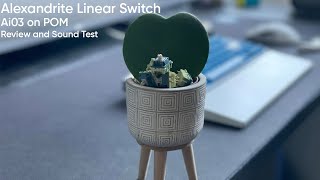Ashkeebs Alexandrite Linear Switch Review and Sound Test