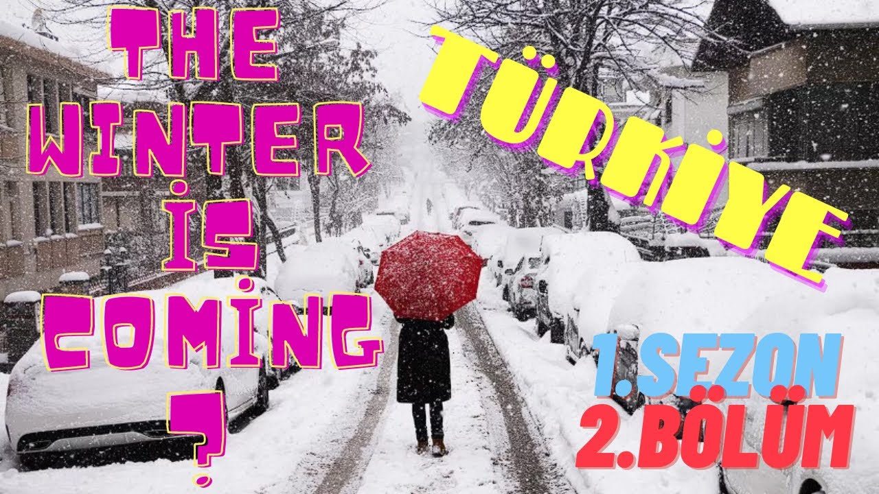 Kış, soğuk, grip, La Nina, elektrik kesintileri, doğalgaz, BU KIŞ ÇOK SOĞUK GEÇECEK 1.SEZON 2.BÖLÜM