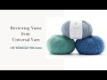 LIVE WEDNESDAY - Reviewing yarns from Universal Yarn