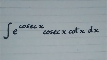 Integral of e^(cosec x) cosec x cot x || Integration of Trigonometric and Exponential Functions